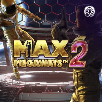 Bigtime : Max Megaways 2 - SUNBET388