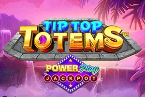 Playtech : Tip Top Totems PowerPlay Jackpot - SUNBET388