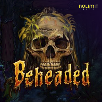 NolimitCity : Beheaded - SUNBET388