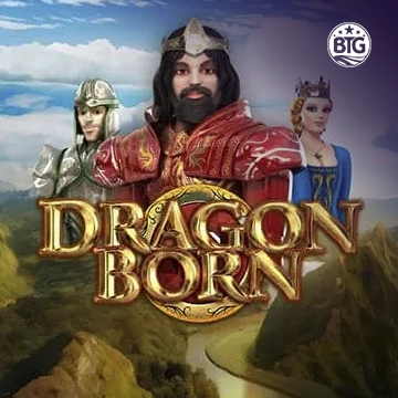 Bigtime : Dragon Born Megaways - SUNBET388