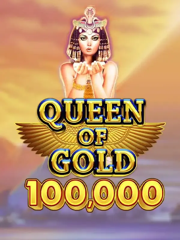 Pragmatic : Queen of Gold 100,000 - SUNBET388