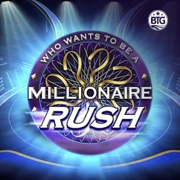 Bigtime : Millionaire Rush - SUNBET388