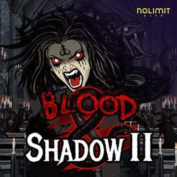 NolimitCity : Blood & Shadow 2 - SUNBET388