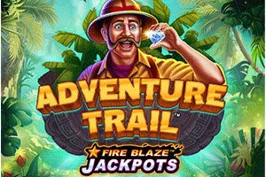 Playtech : Fire Blaze: Adventure Trail - SUNBET388