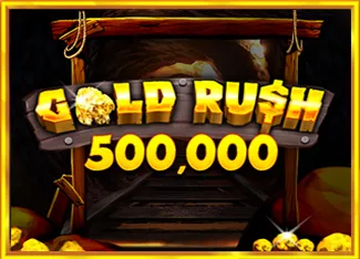 Pragmatic : Gold Rush 500,000 - SUNBET388