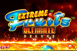 Playtech : Extreme Fruits Ultimate Deluxe - SUNBET388