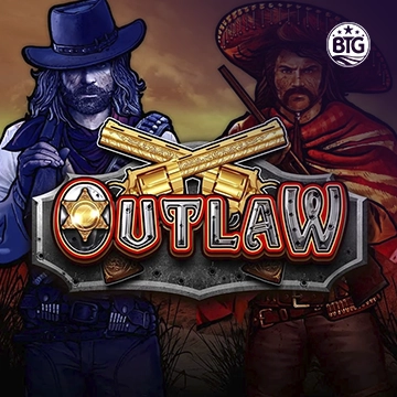 Bigtime : Outlaw - SUNBET388