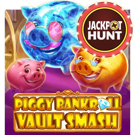 Piggy Bankroll: Vault Smash - SUNBET388