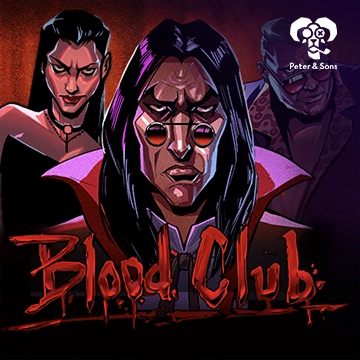 PeterSons : Blood Club - SUNBET388