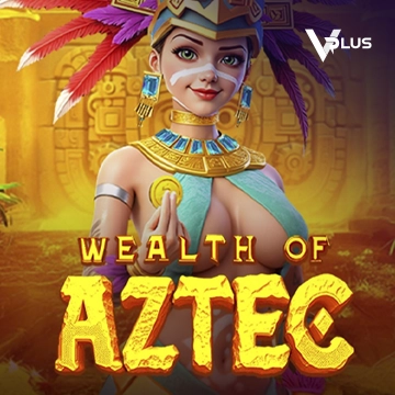 Vplus : Wealth of Aztec - SUNBET388