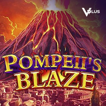 Vplus : Pompeil Blaze - SUNBET388