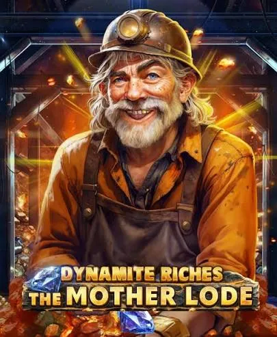 Dynamite Riches The Mother Lode - SUNBET388