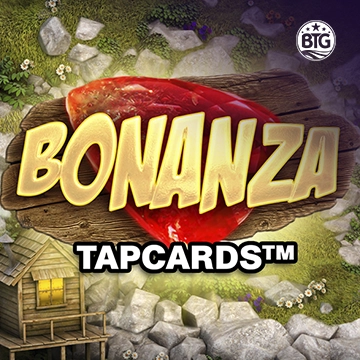 Bigtime : Bonanza Tapcards - SUNBET388