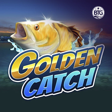Bigtime : Golden Catch - SUNBET388