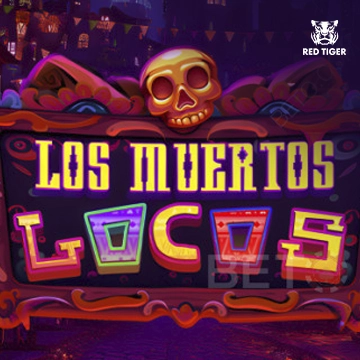 Redtiger : Los Muertos Locos - SUNBET388